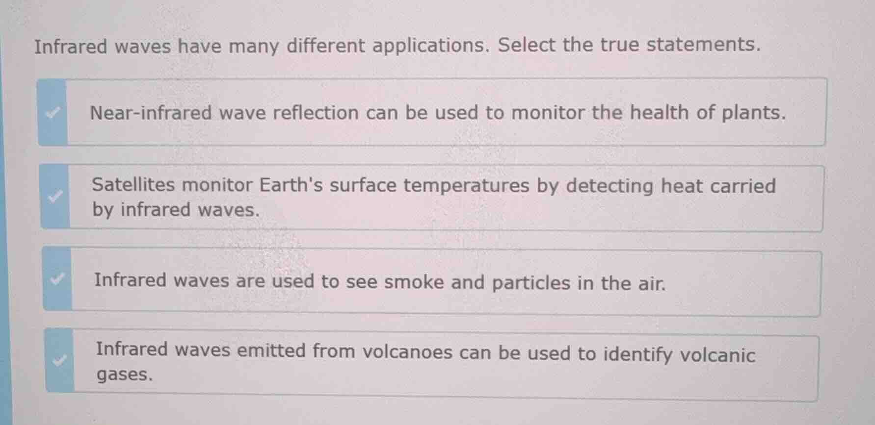 infrared waves have many different applications. select the true statem…