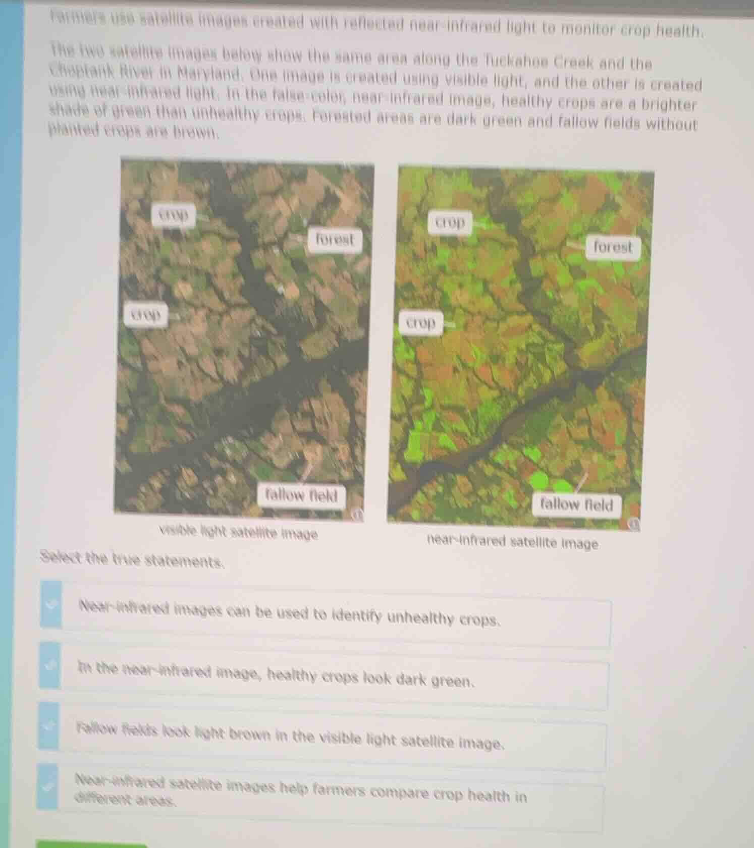 farmers use satellite images created with reflected near-infrared light…