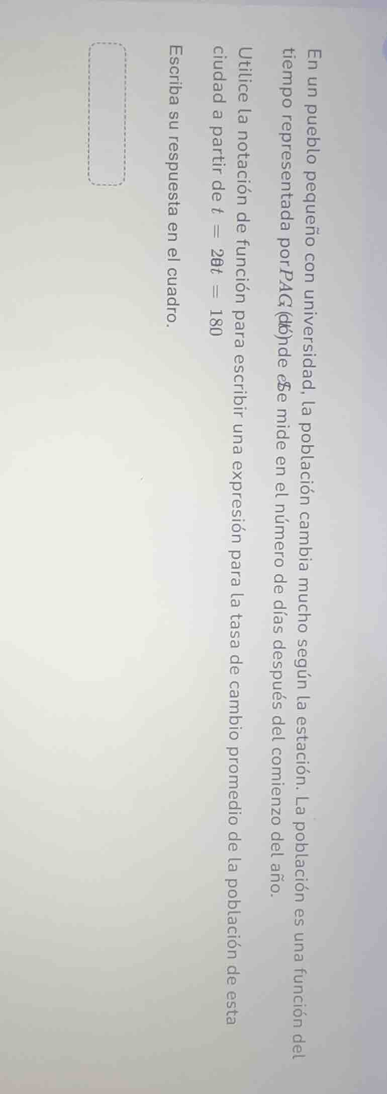 en un pueblo pequeño con universidad, la población cambia mucho según l…