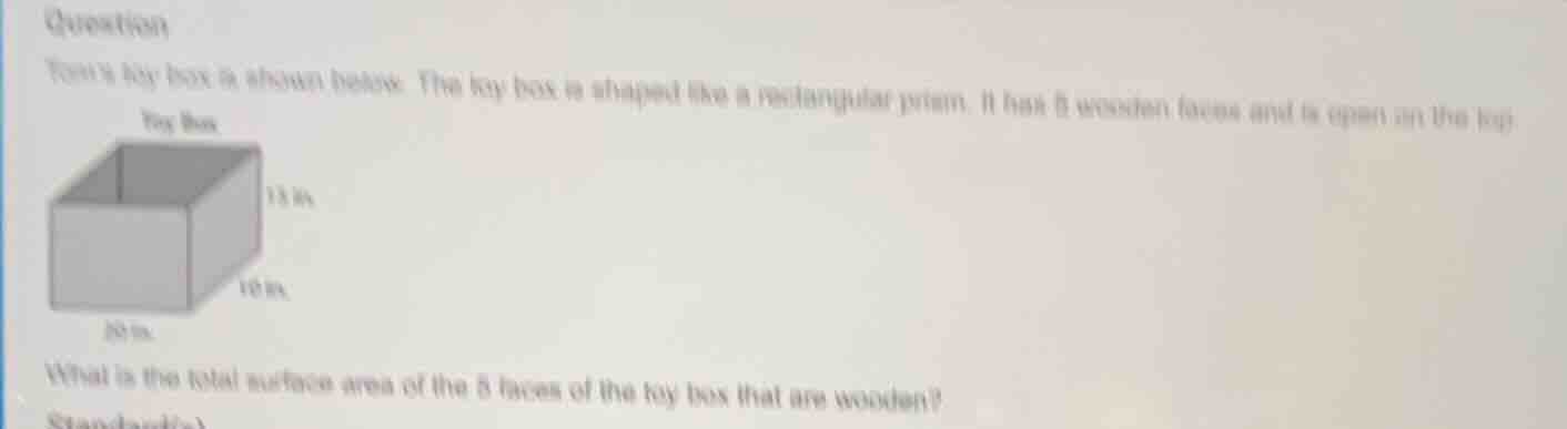 question toms toy box is shown below. the toy box is shaped like a rect…