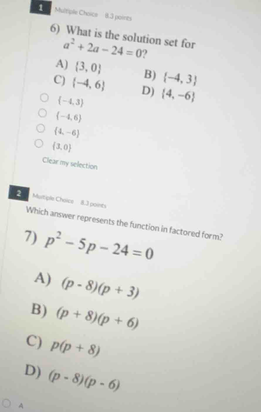 1 multiple choice 8.3 points 6) what is the solution set for $a^2 + 2a …