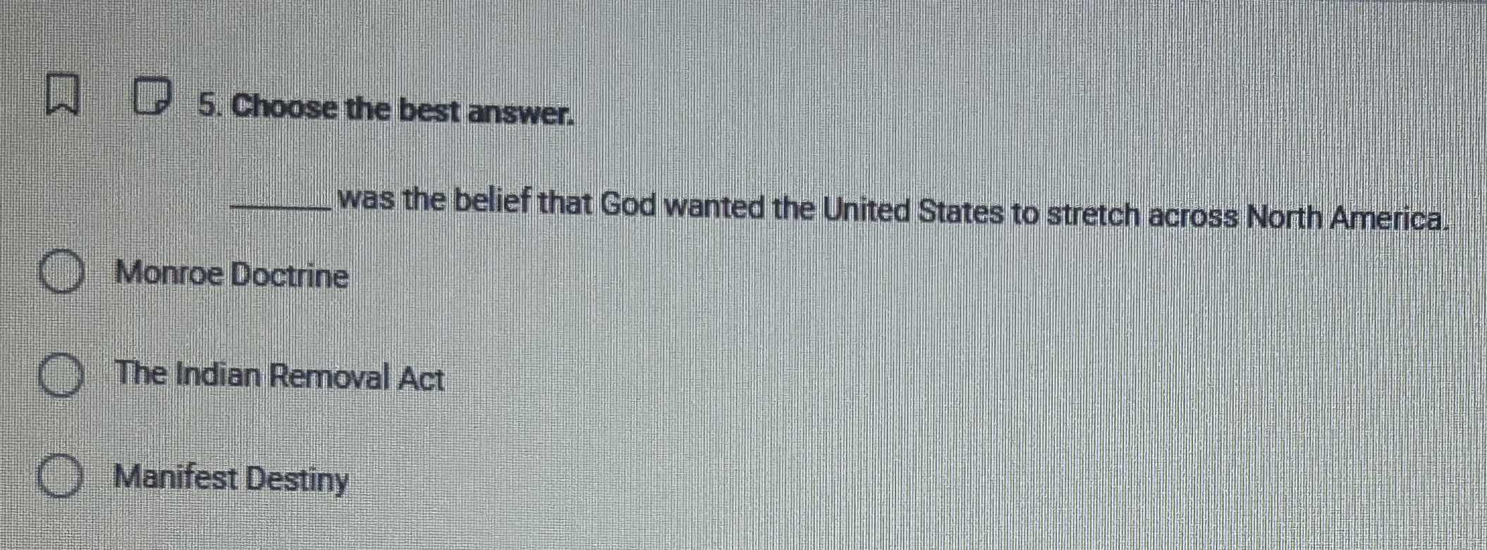5. choose the best answer. ______ was the belief that god wanted the un…