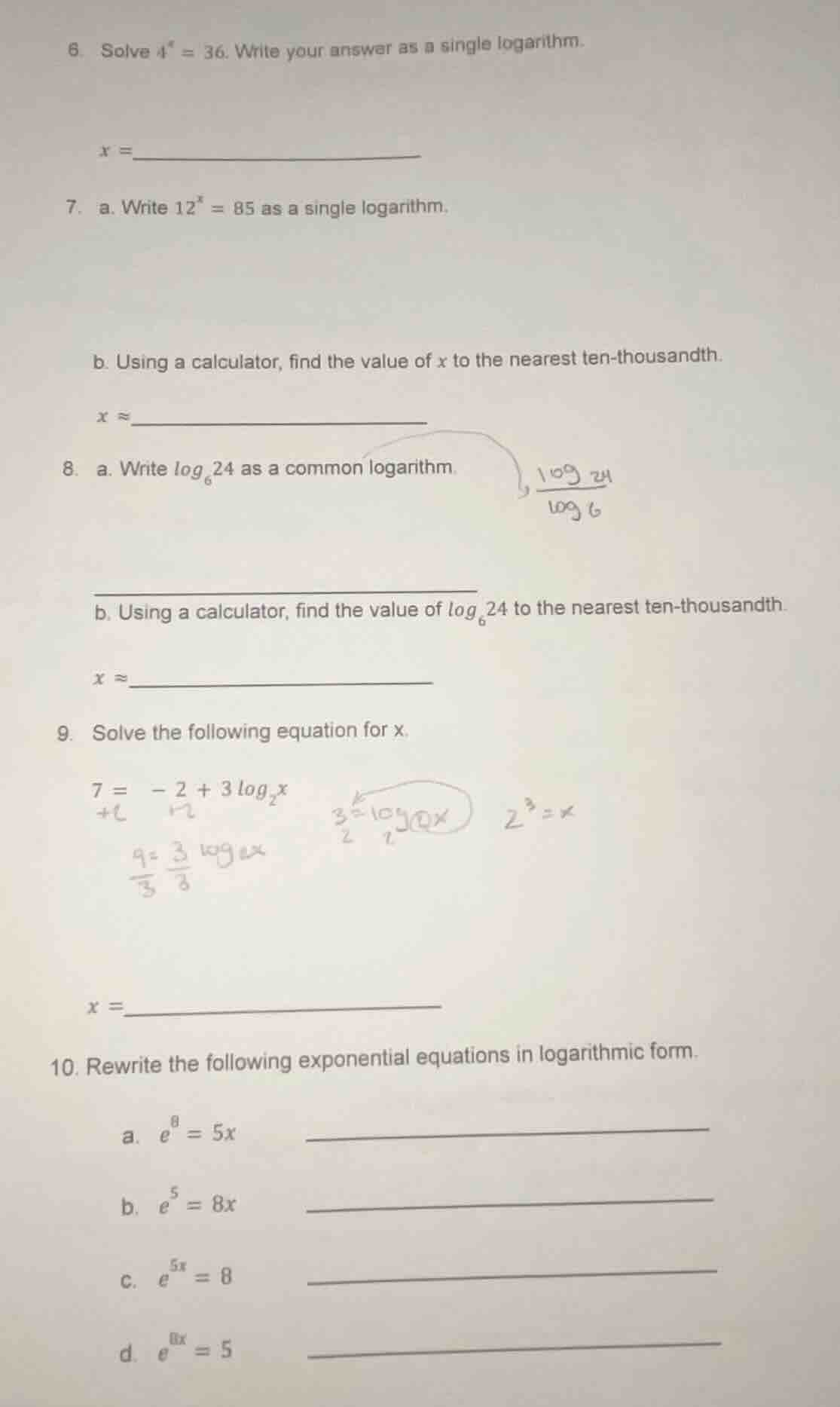 6. solve $4^{x}=36$. write your answer as a single logarithm. $x =$ 7. …