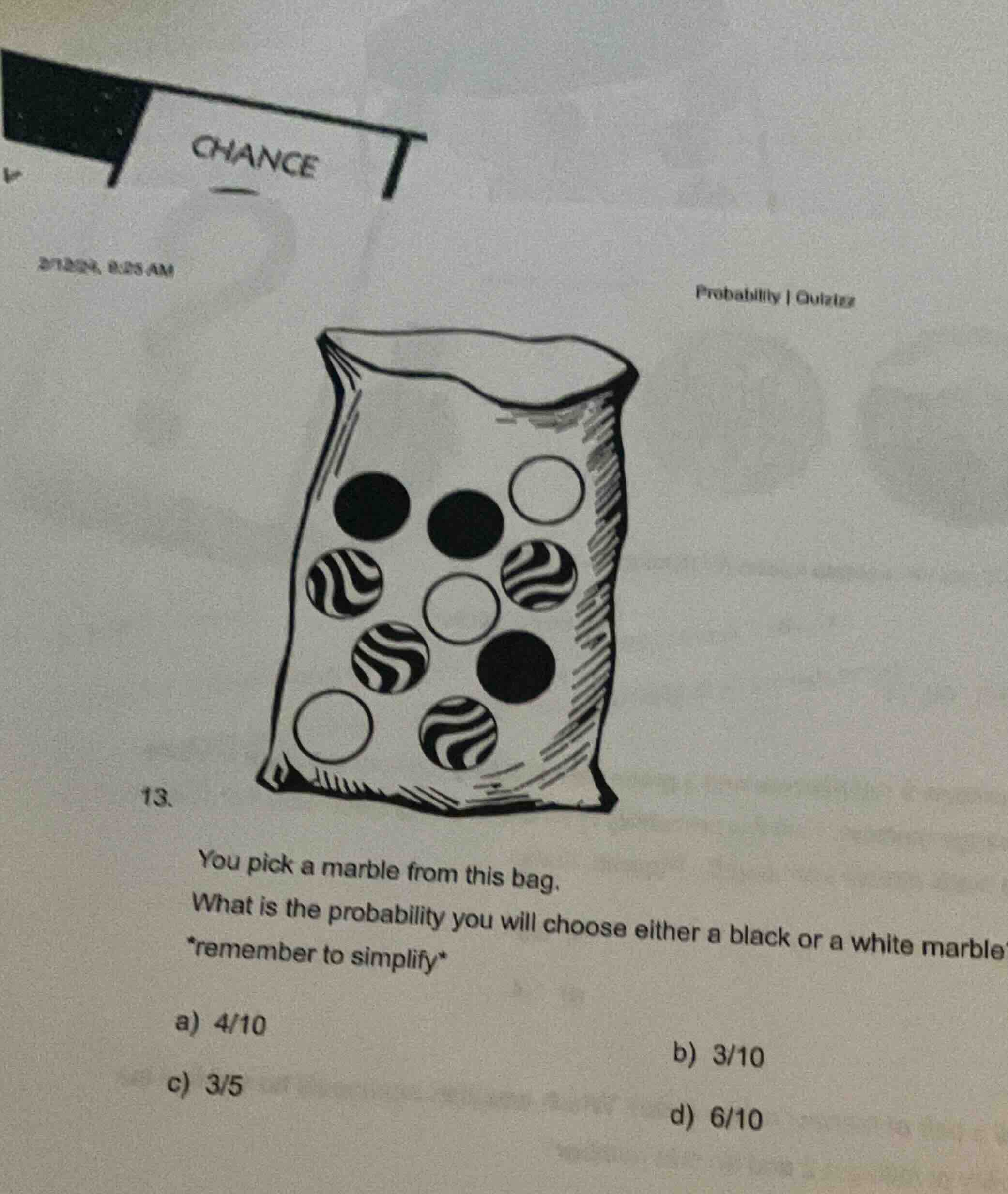 chance 2/1/2024, 8:25 am probability | quizizz 13. you pick a marble fr…