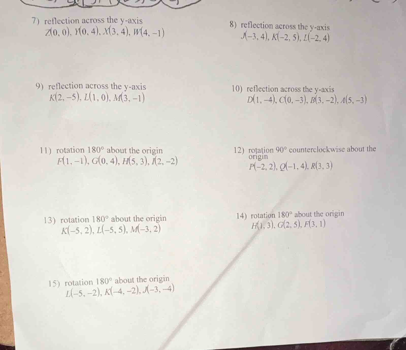 7) reflection across the y-axis $z(0, 0), y(0, 4), x(3, 4), w(4, -1)$ 8…