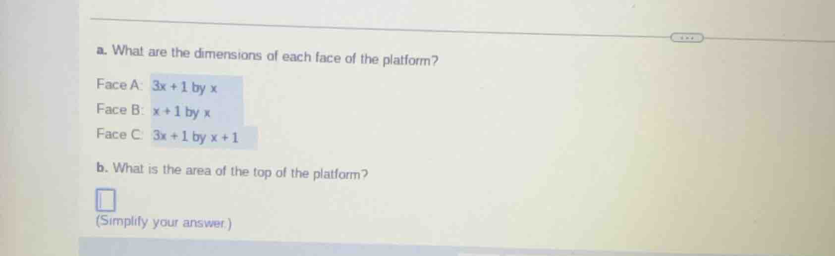 a. what are the dimensions of each face of the platform? face a: $3x + …