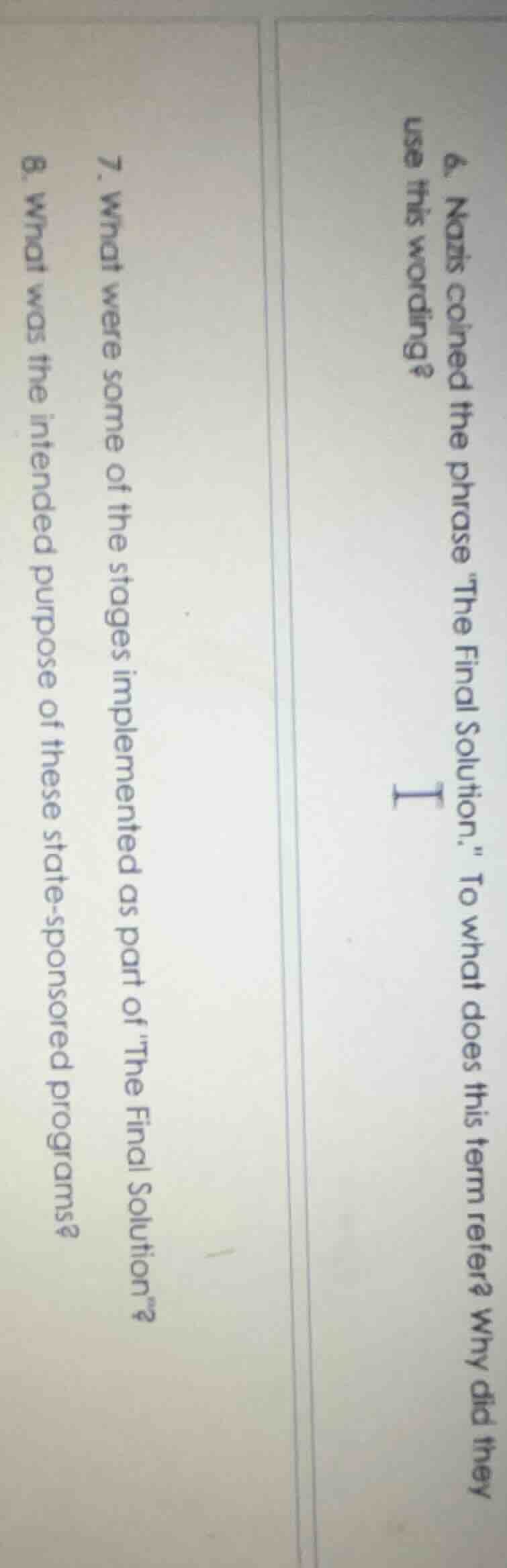 6. nazis coined the phrase the final solution. to what does this term r…