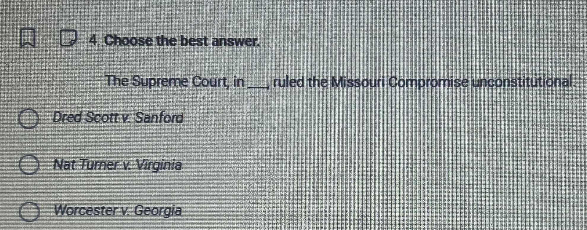 4. choose the best answer. the supreme court, in ____, ruled the missou…