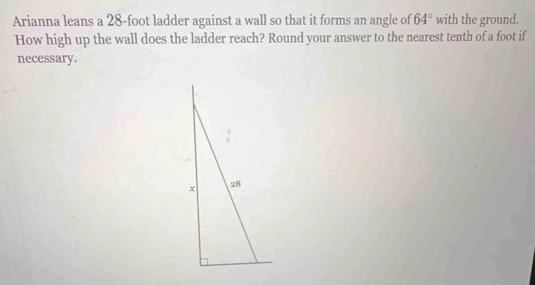 arianna leans a 28-foot ladder against a wall so that it forms an angle…