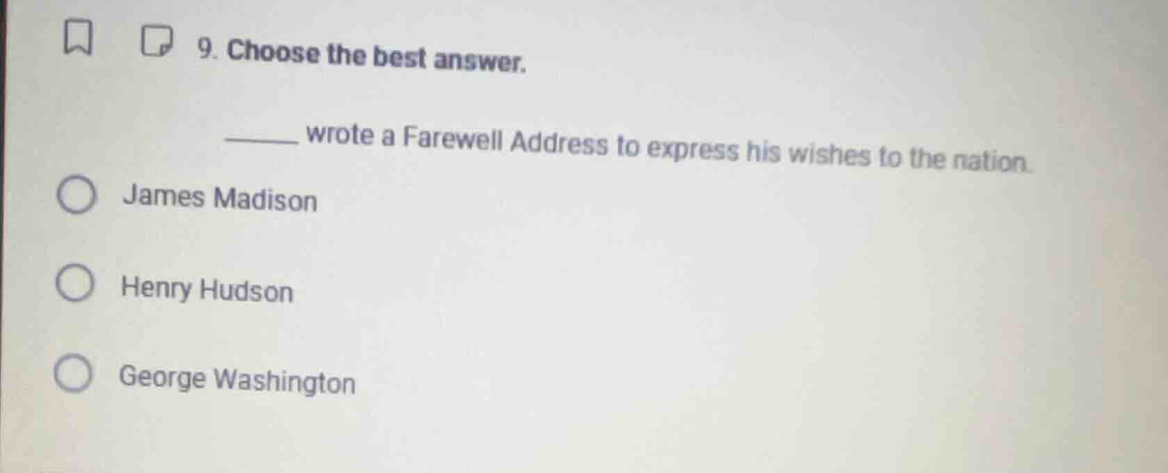 9. choose the best answer. ______ wrote a farewell address to express h…