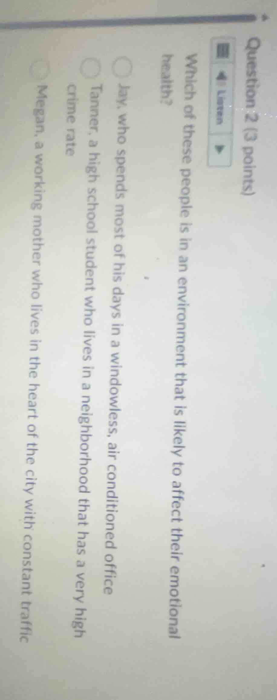 question 2 (3 points)listenwhich of these people is in an environment t…