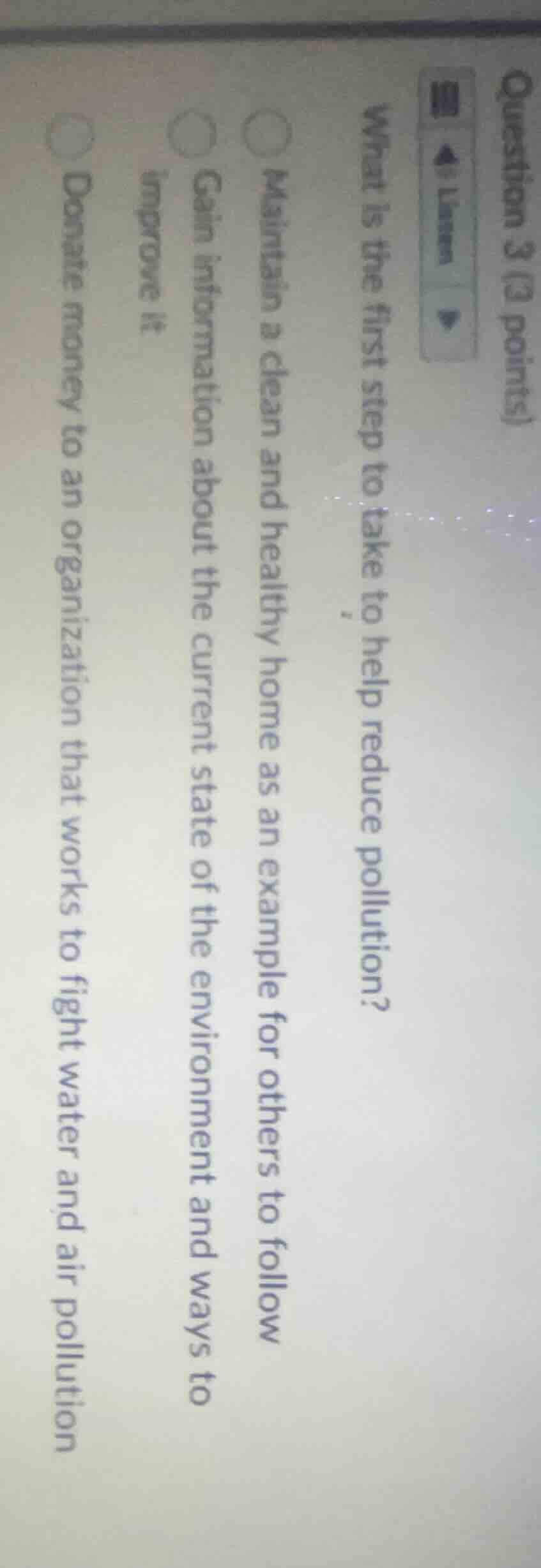 question 3 (3 points)what is the first step to take to help reduce poll…