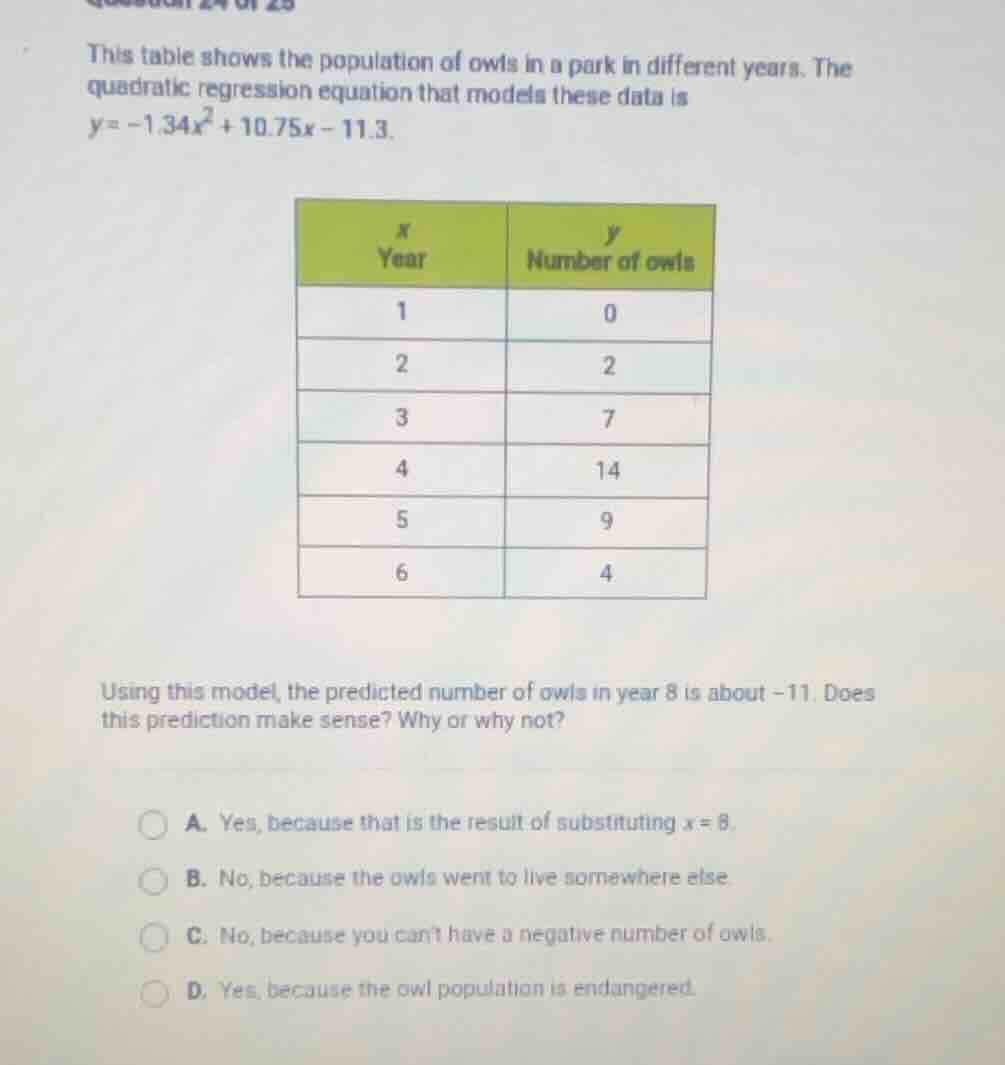 this table shows the population of owls in a park in different years. t…