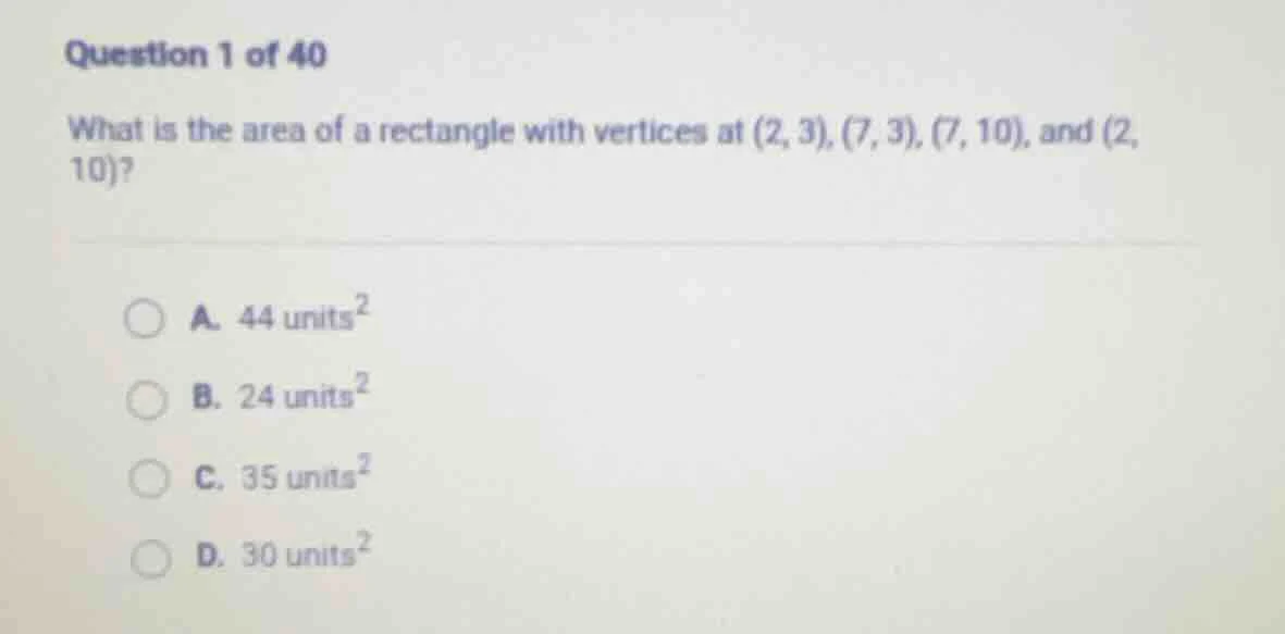 question 1 of 40 what is the area of a rectangle with vertices at (2, 3…