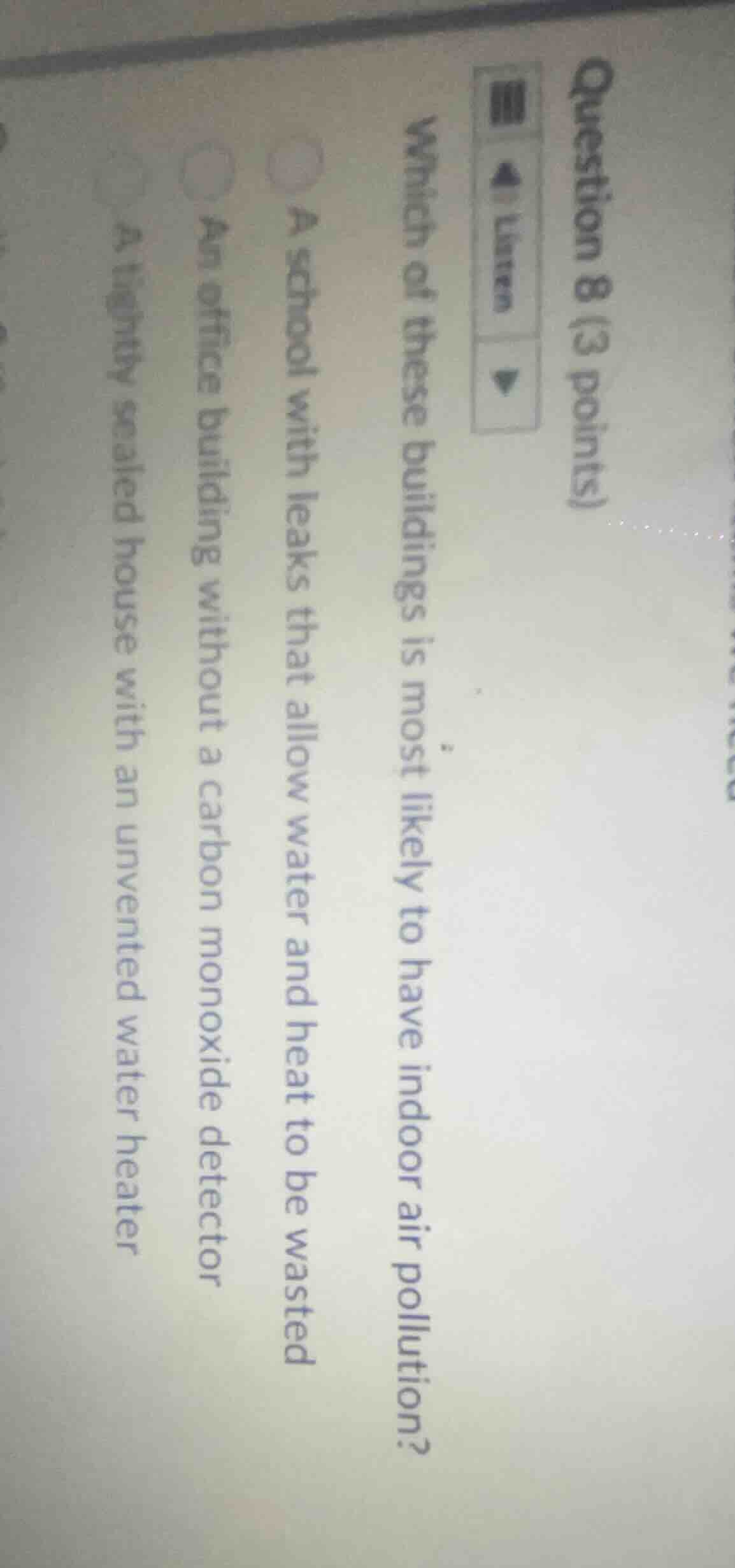 question 8 (3 points)listenwhich of these buildings is most likely to h…