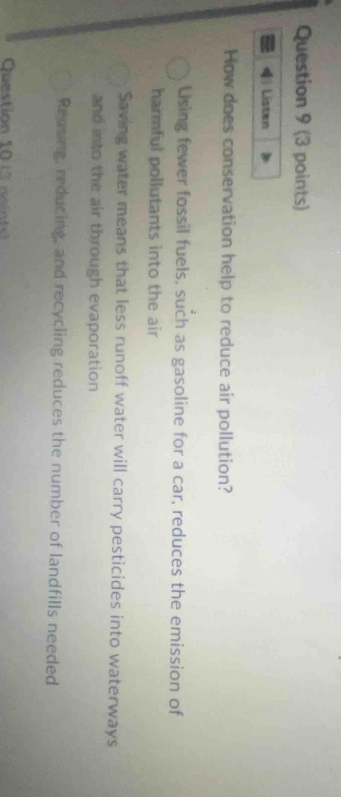 question 9 (3 points)listenhow does conservation help to reduce air pol…