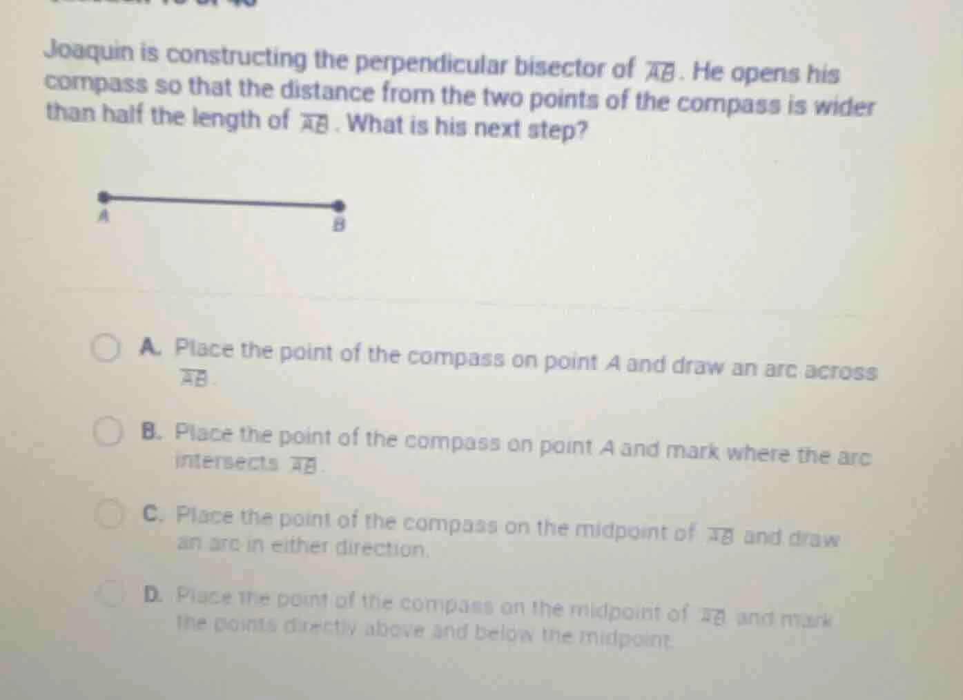 joaquin is constructing the perpendicular bisector of $overline{ab}$. h…