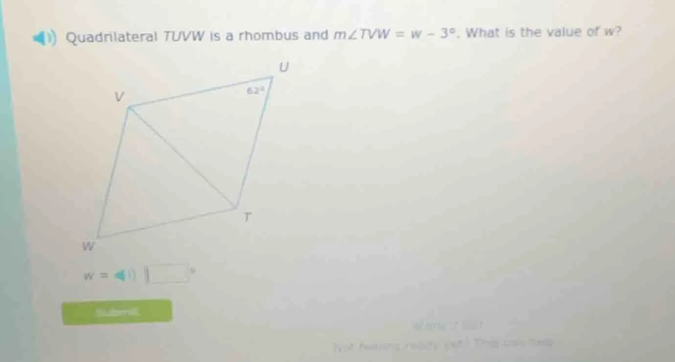 quadrilateral tuvw is a rhombus and $m\\angle tvw = w - 3^\\circ$. what…
