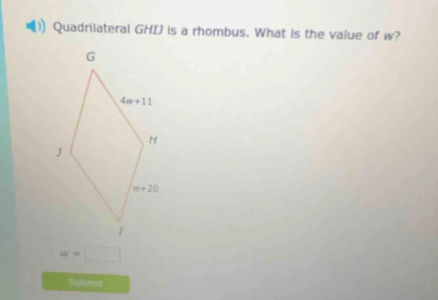 i) quadrilateral ghij is a rhombus. what is the value of $w$? $4w+11$ $…