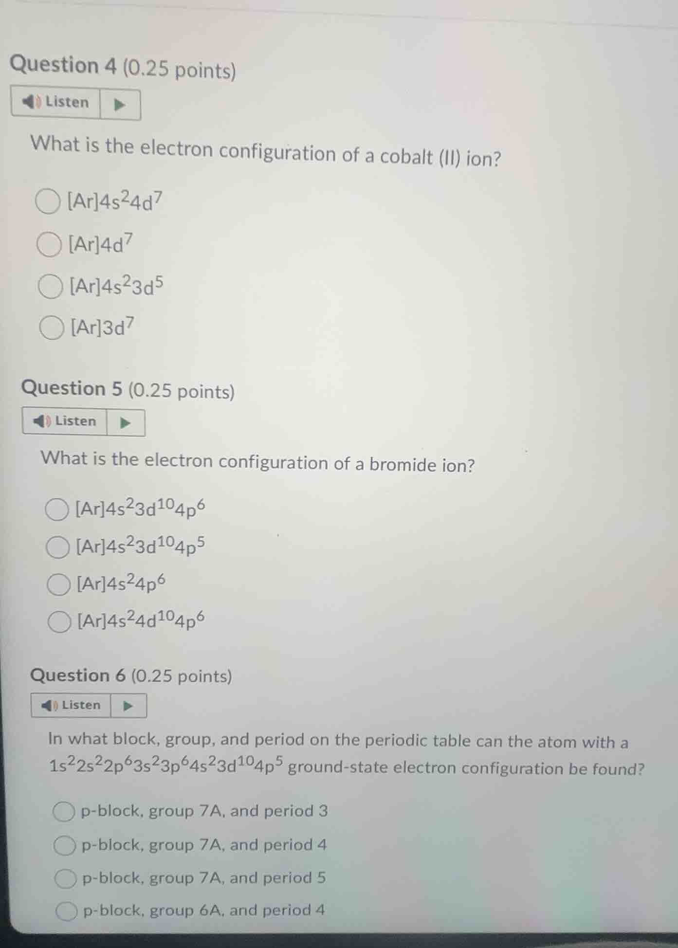 question 4 (0.25 points)listenwhat is the electron configuration of a c…