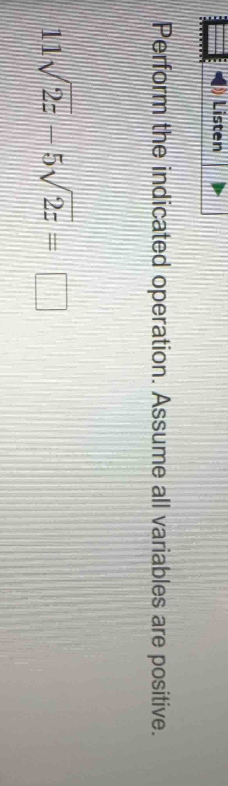 perform the indicated operation. assume all variables are positive. $11…