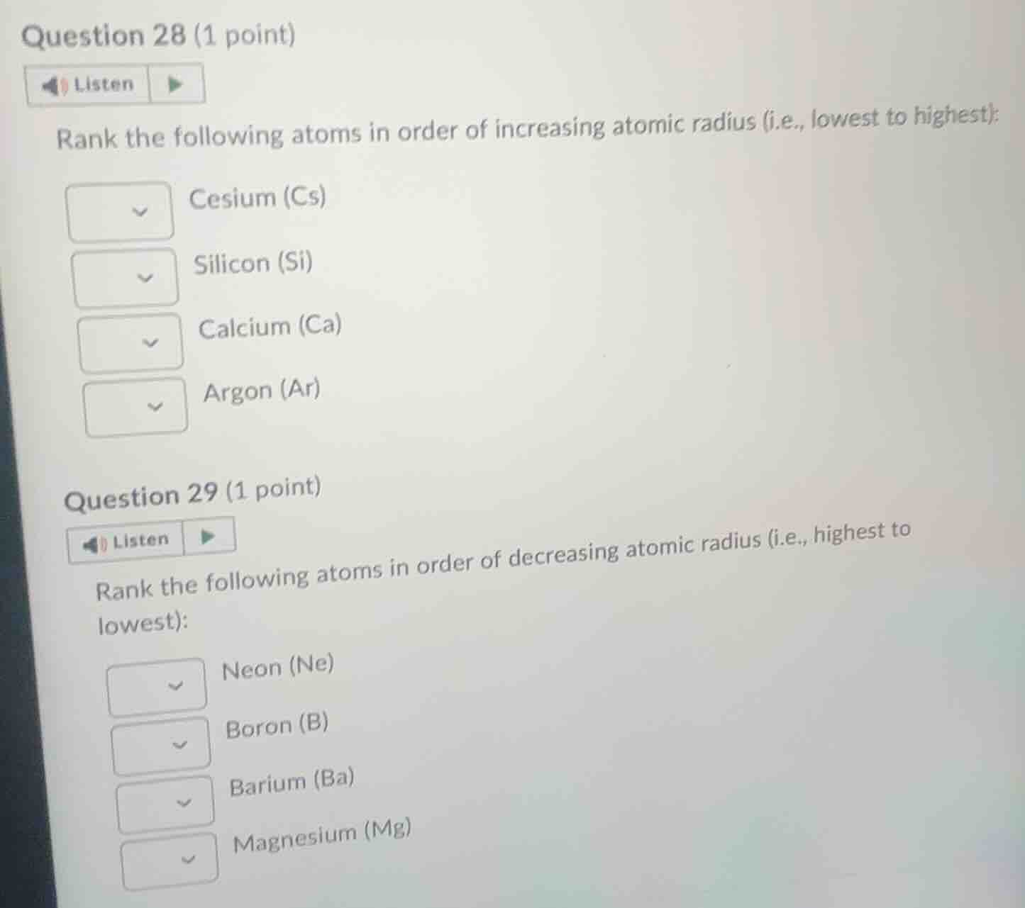 question 28 (1 point)listenrank the following atoms in order of increas…