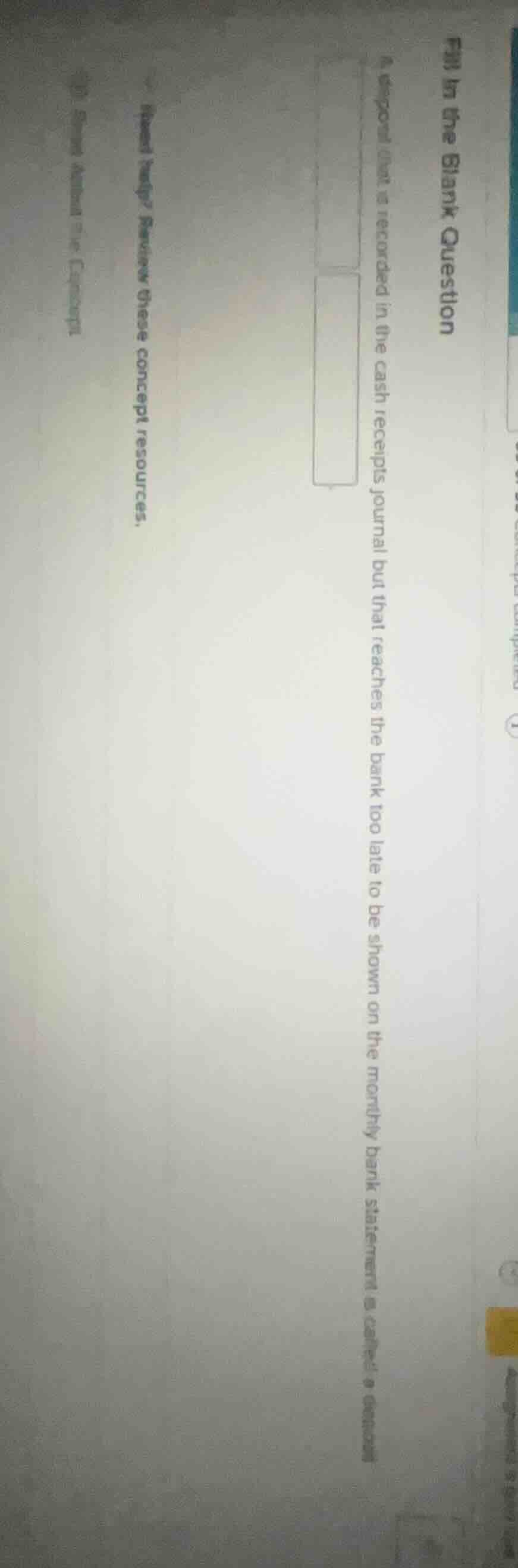 fill in the blank question a deposit that is recorded in the cash recei…