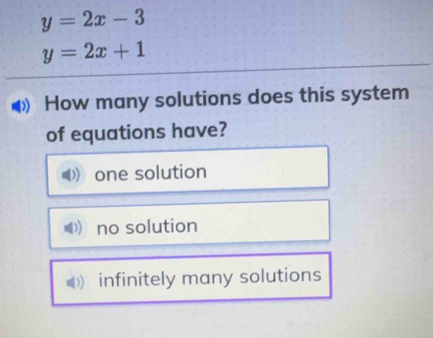 $y = 2x - 3$ $y = 2x + 1$ how many solutions does this system of equati…