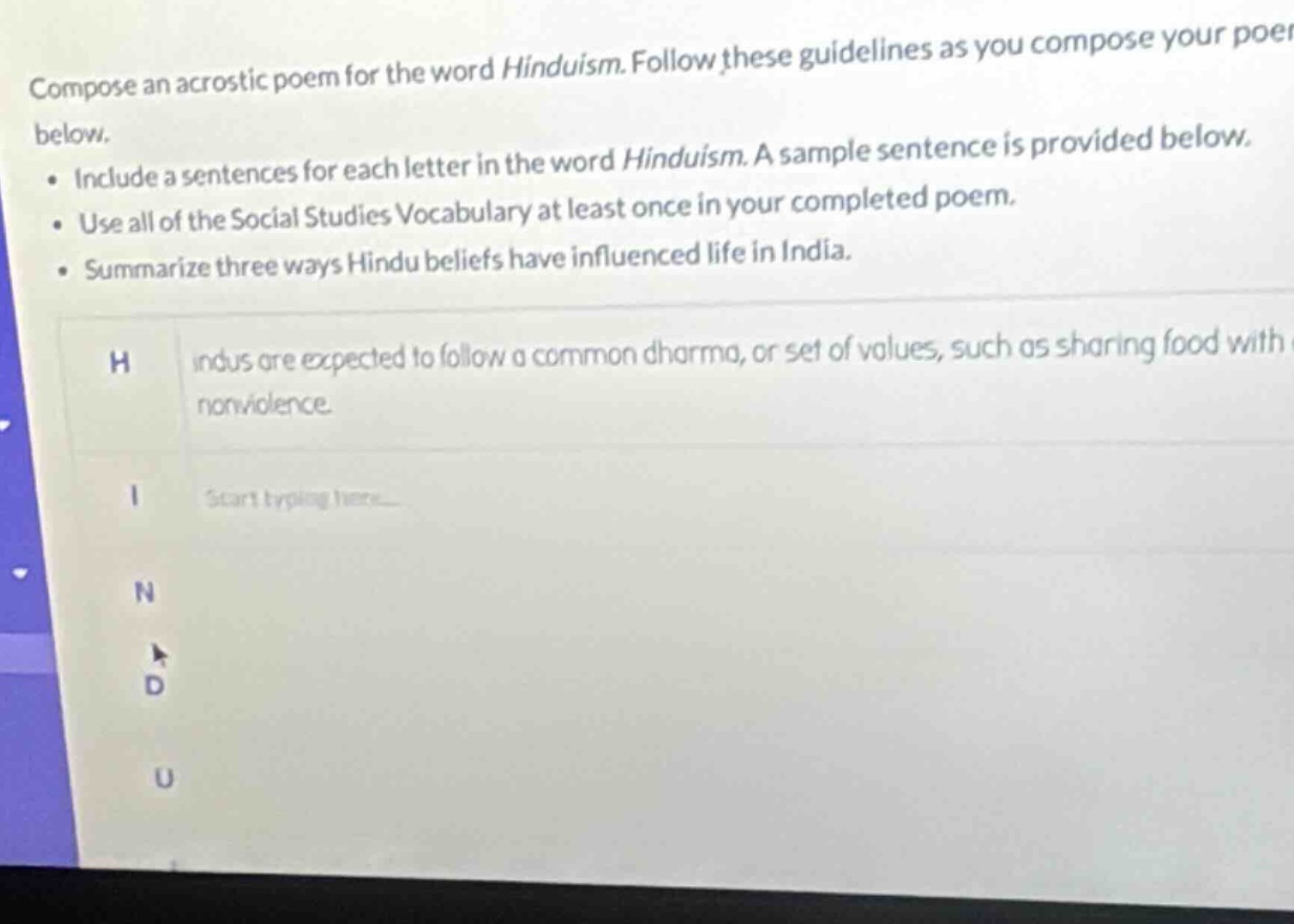 compose an acrostic poem for the word hinduism. follow these guidelines…