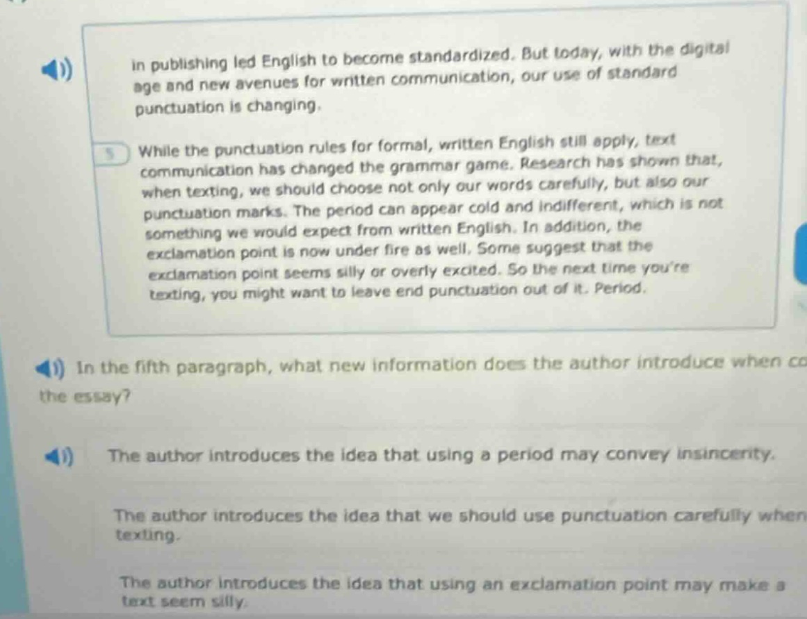 in publishing led english to become standardized. but today, with the d…