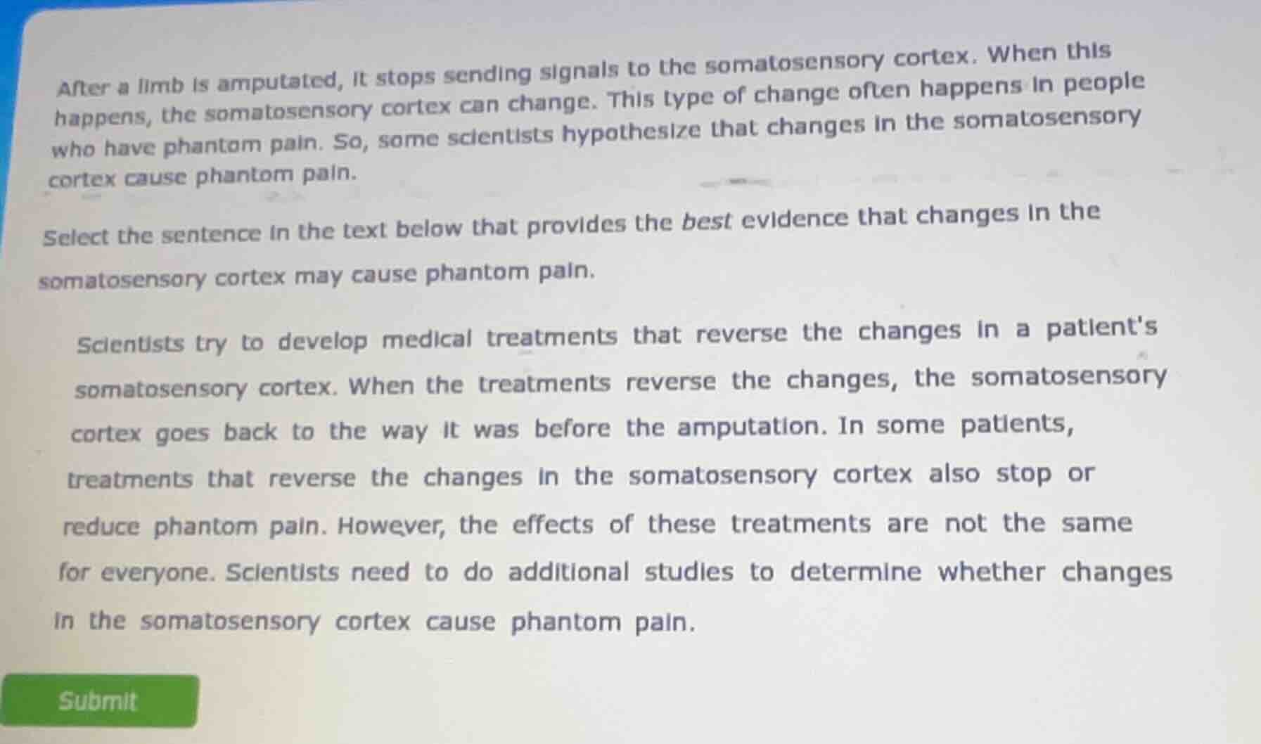 after a limb is amputated, it stops sending signals to the somatosensor…