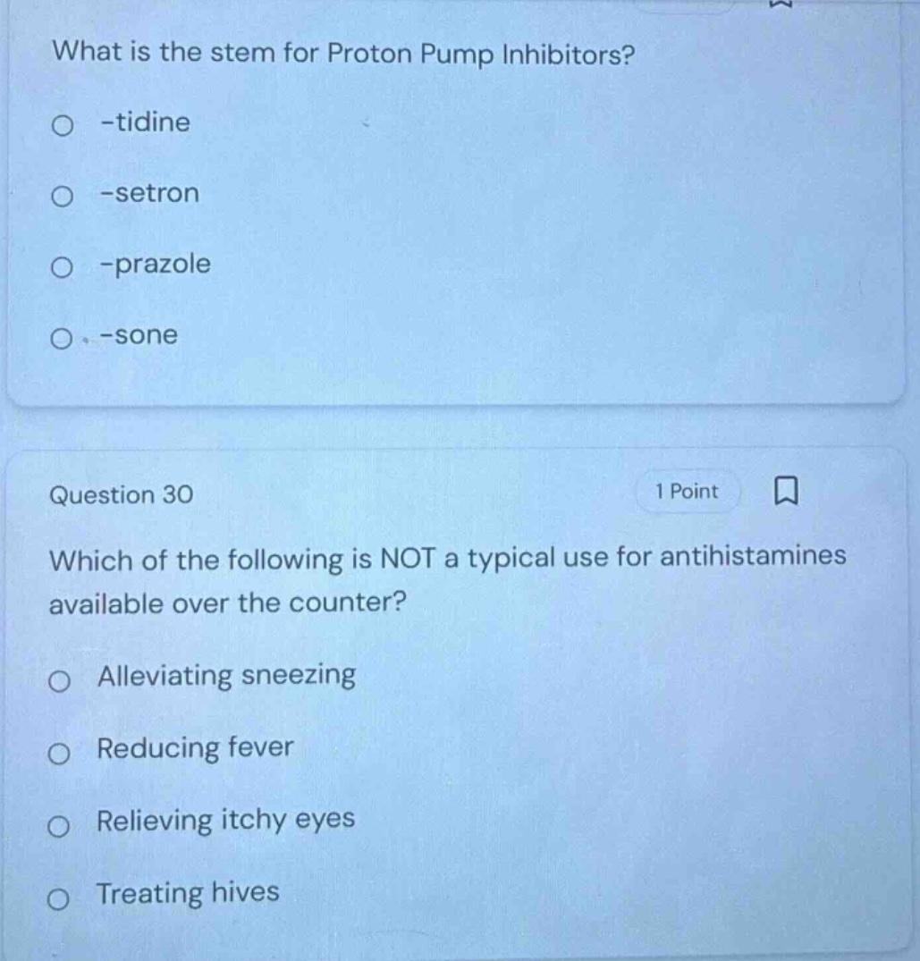 what is the stem for proton pump inhibitors? ○ -tidine ○ -setron ○ -pra…
