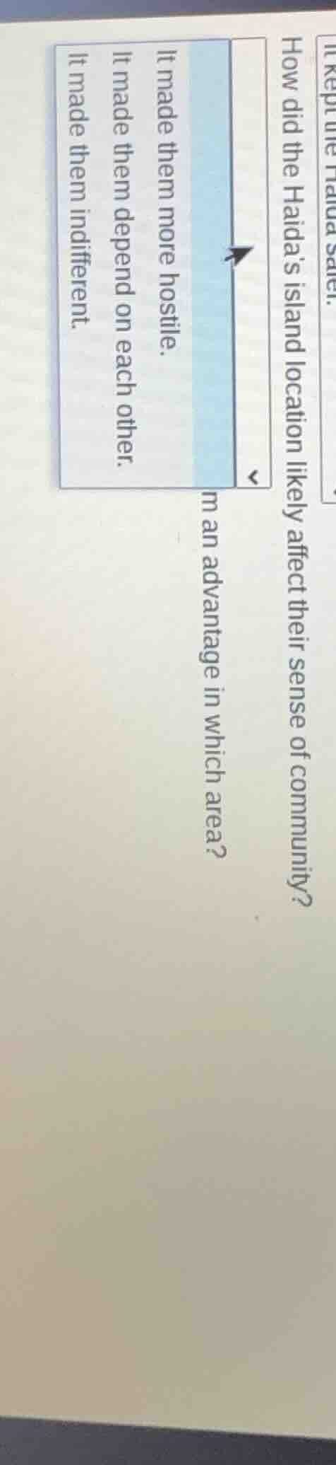 it kept the haida safer. how did the haidas island location likely affe…