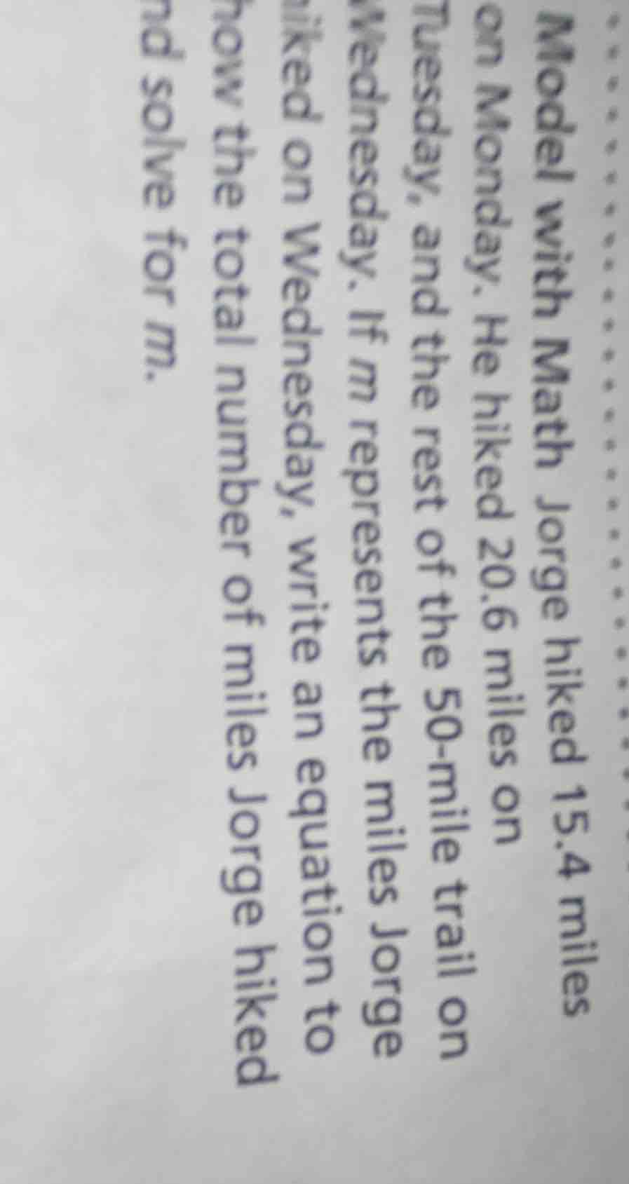 model with math jorge hiked 15.4 miles on monday. he hiked 20.6 miles o…