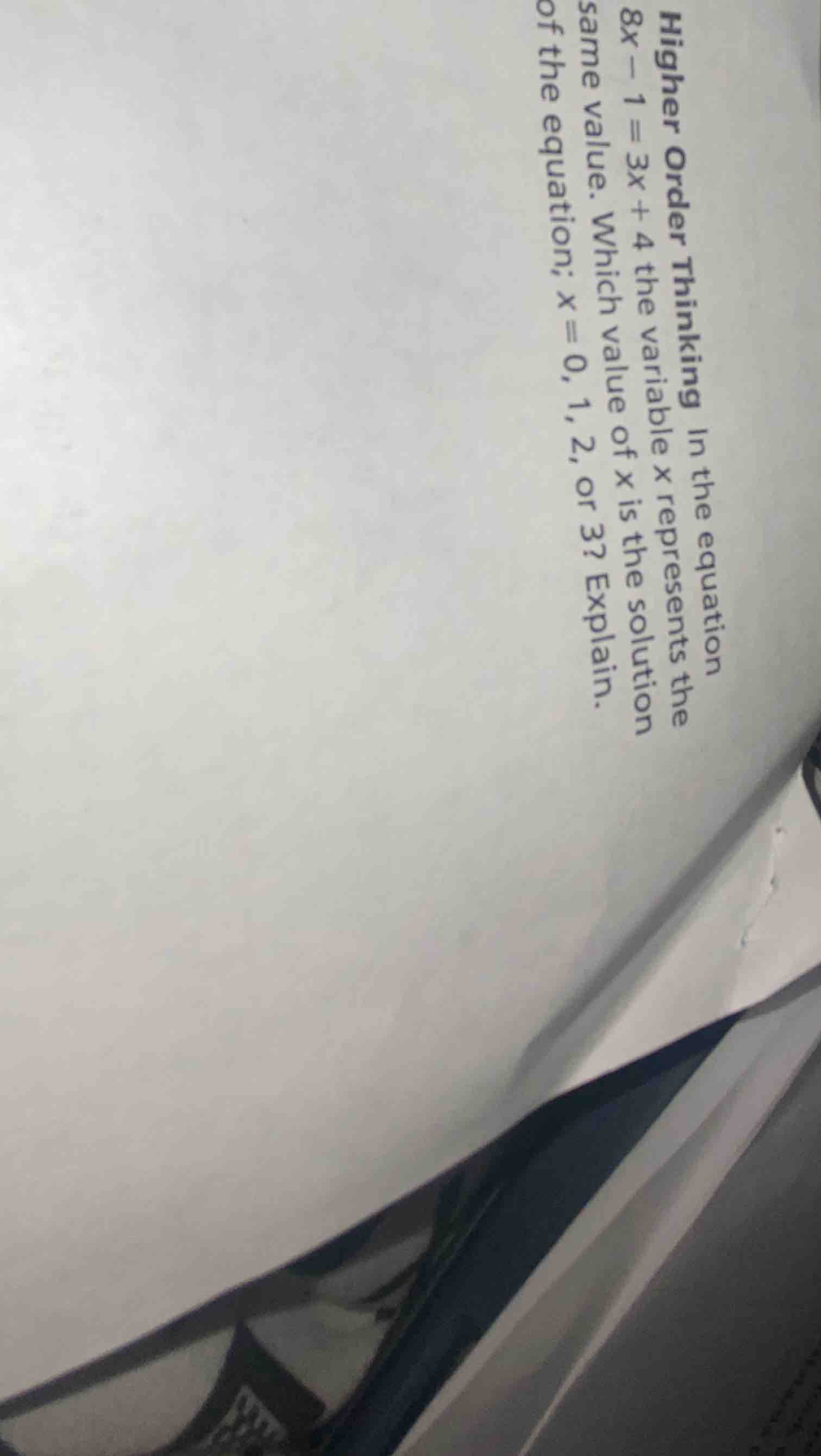 higher order thinking in the equation $8x - 1 = 3x + 4$ the variable $x…