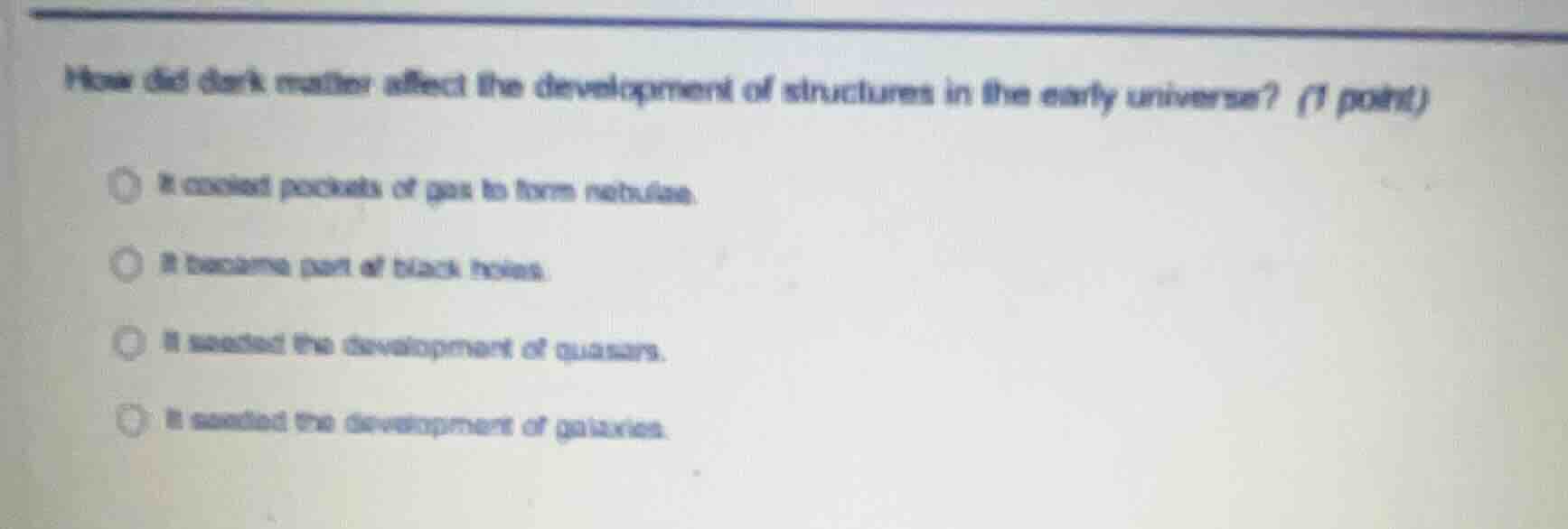 how did dark matter affect the development of structures in the early u…