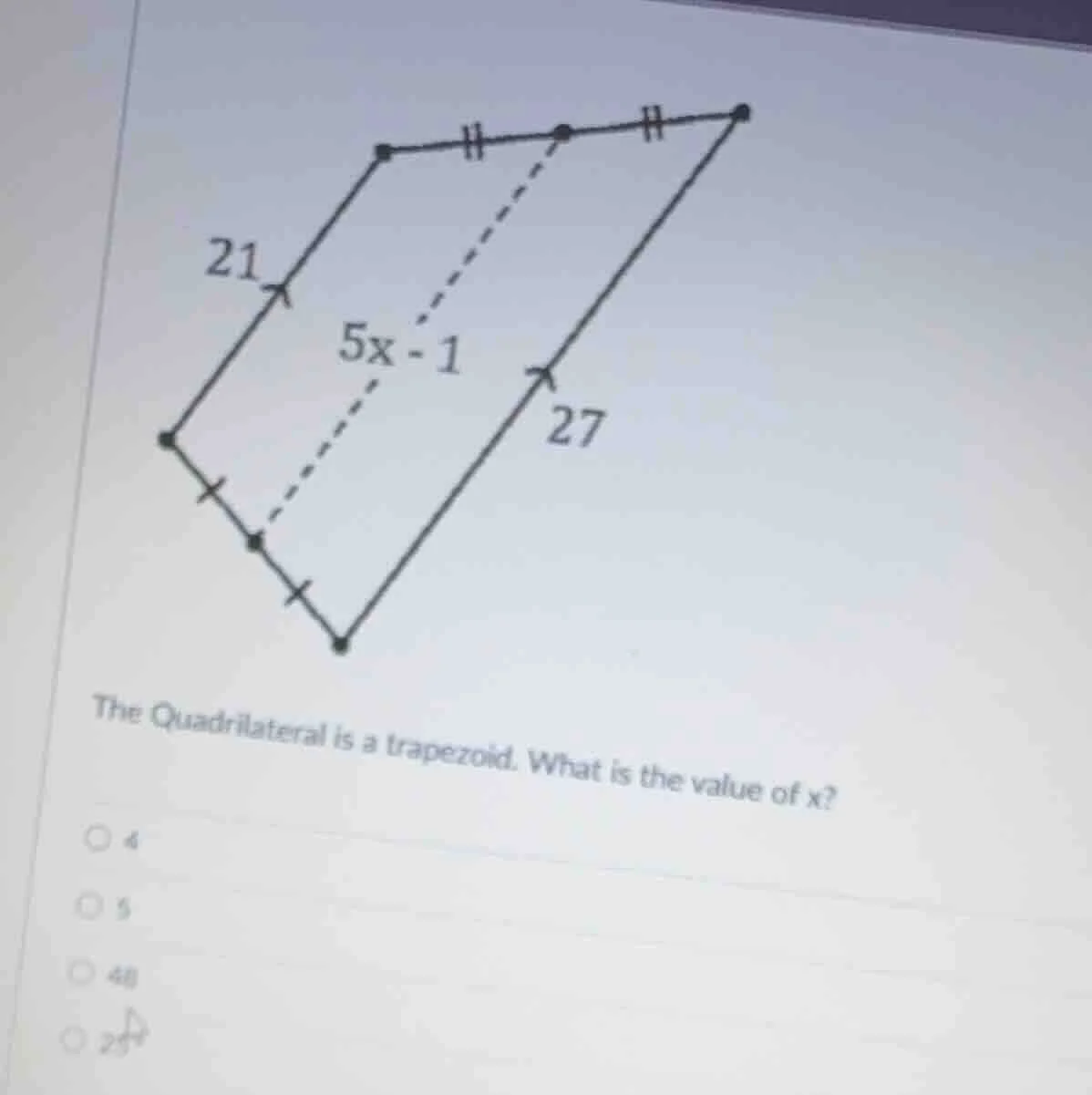 the quadrilateral is a trapezoid. what is the value of $x$?○ 4○ 5○ 48○ …