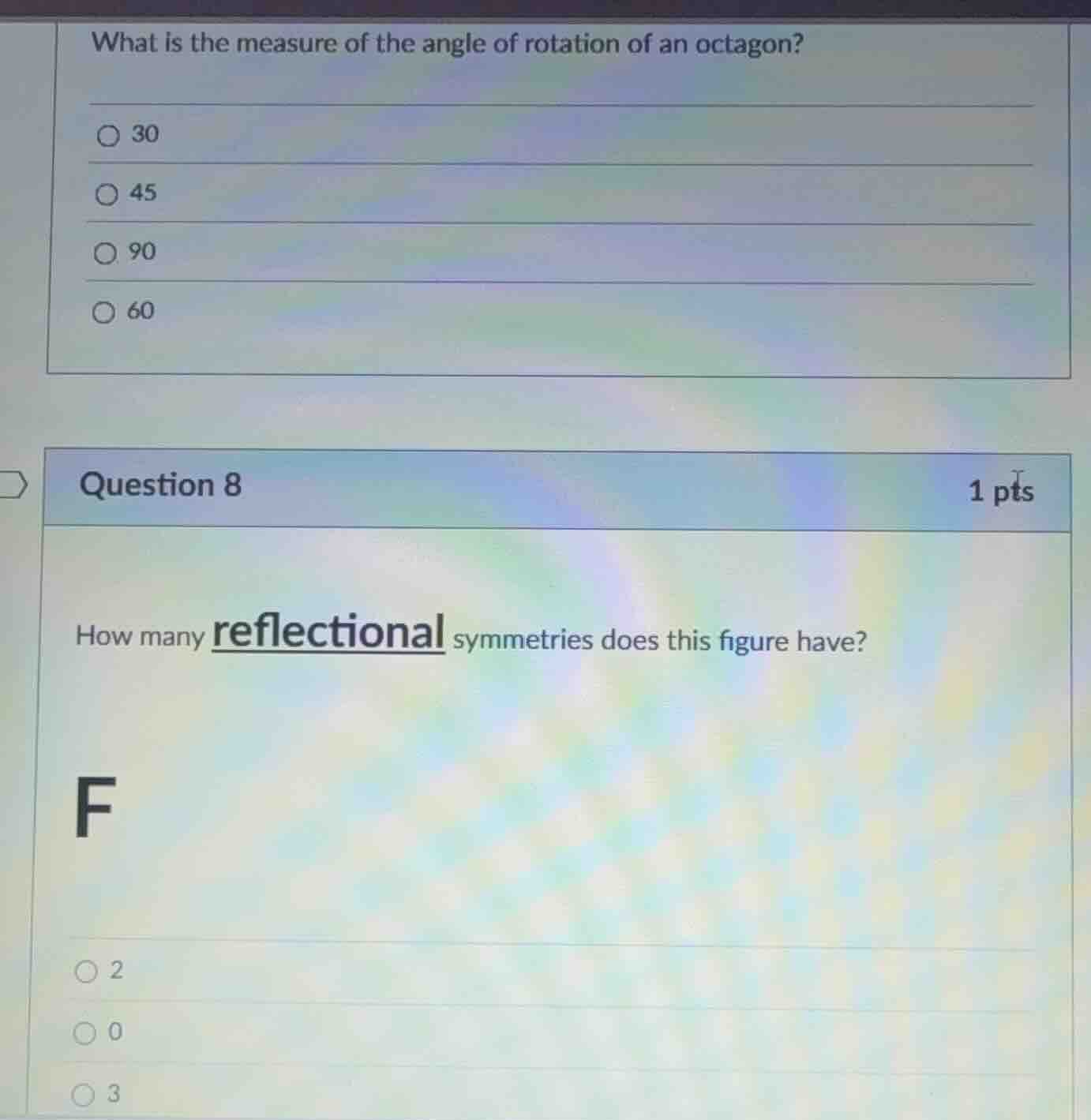 what is the measure of the angle of rotation of an octagon?○ 30○ 45○ 90…
