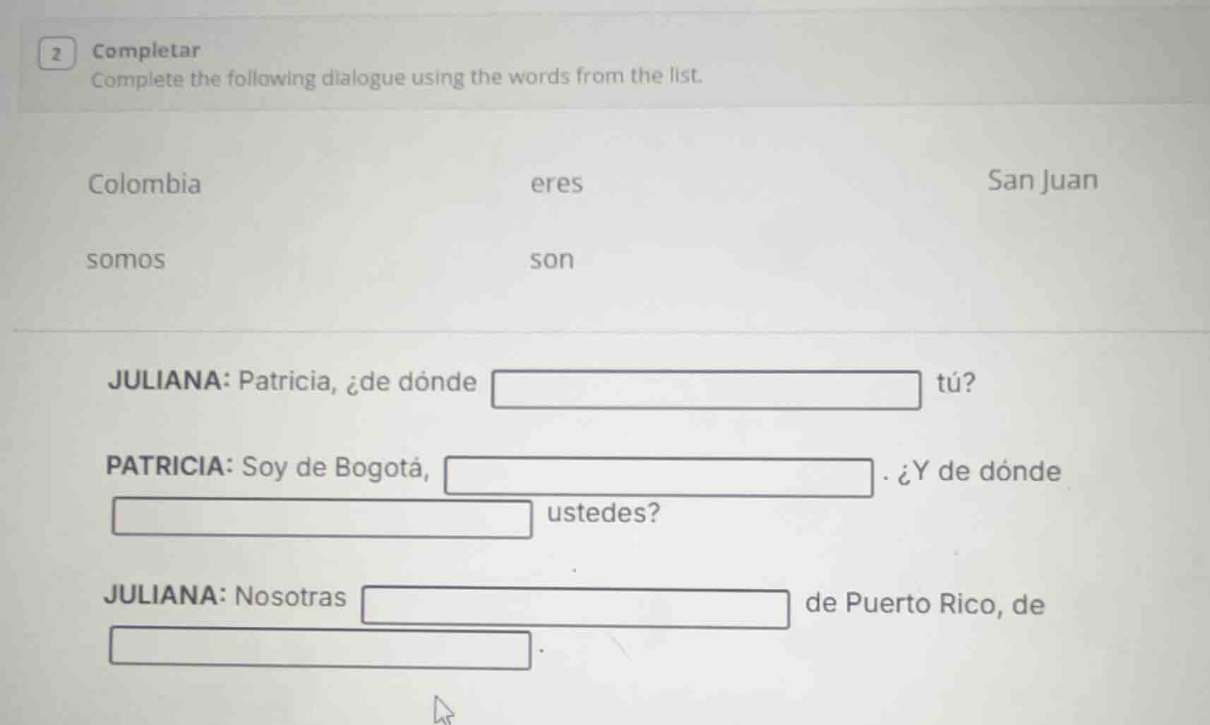 2 completar complete the following dialogue using the words from the li…