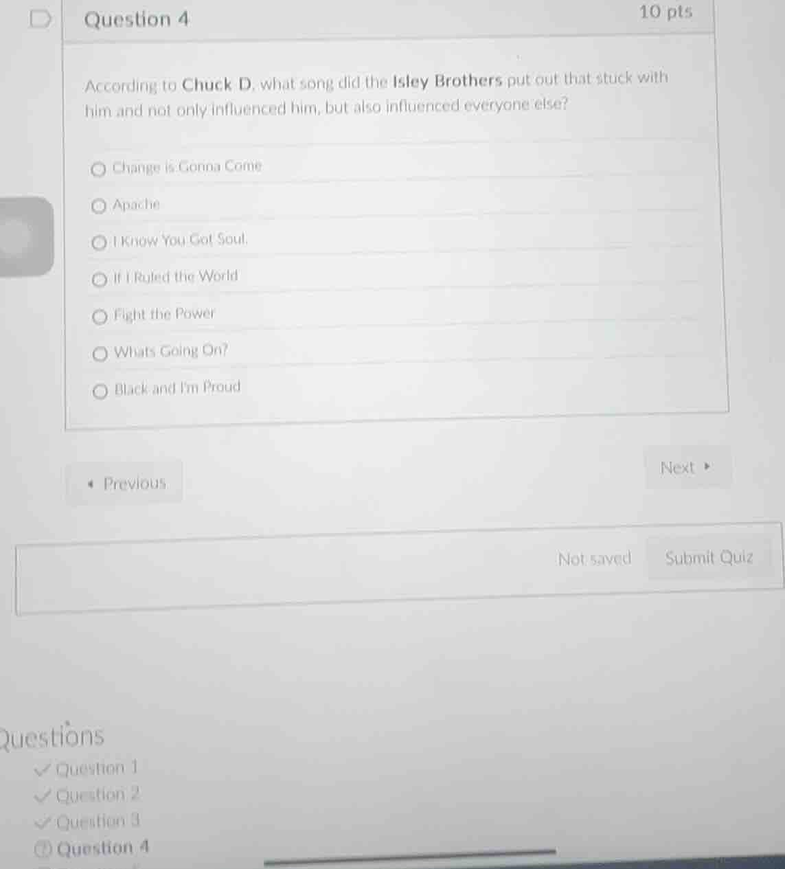 question 4 10 pts according to chuck d. what song did the isley brother…