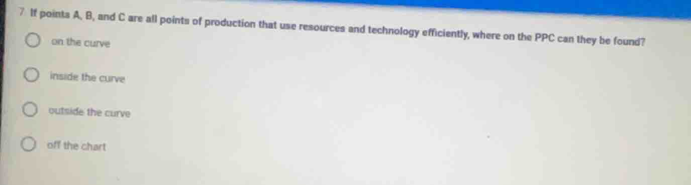 7 if points a, b, and c are all points of production that use resources…