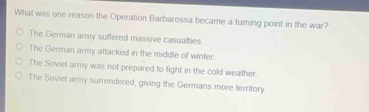 what was one reason the operation barbarossa became a turning point in …