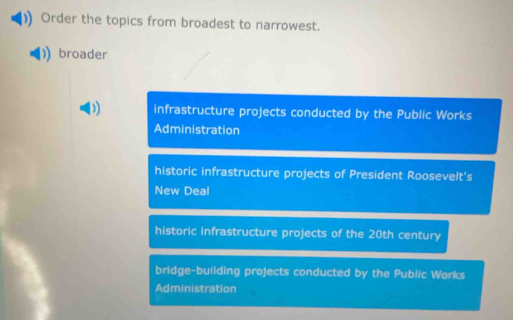 order the topics from broadest to narrowest. broader infrastructure pro…