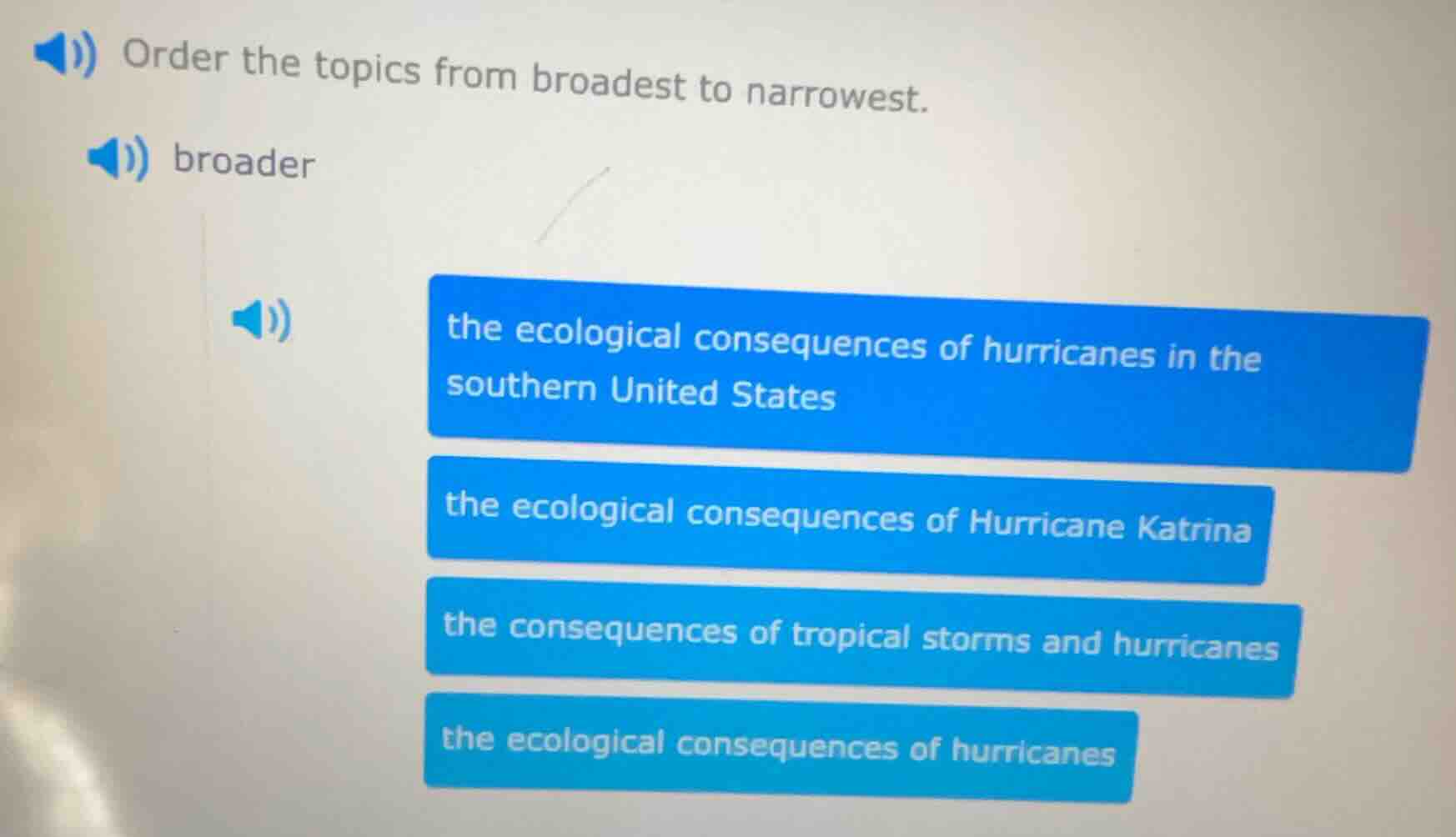 order the topics from broadest to narrowest. broader the ecological con…