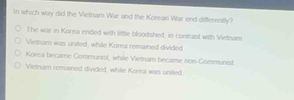 in which way did the vietnam war and the korean war end differently?the…