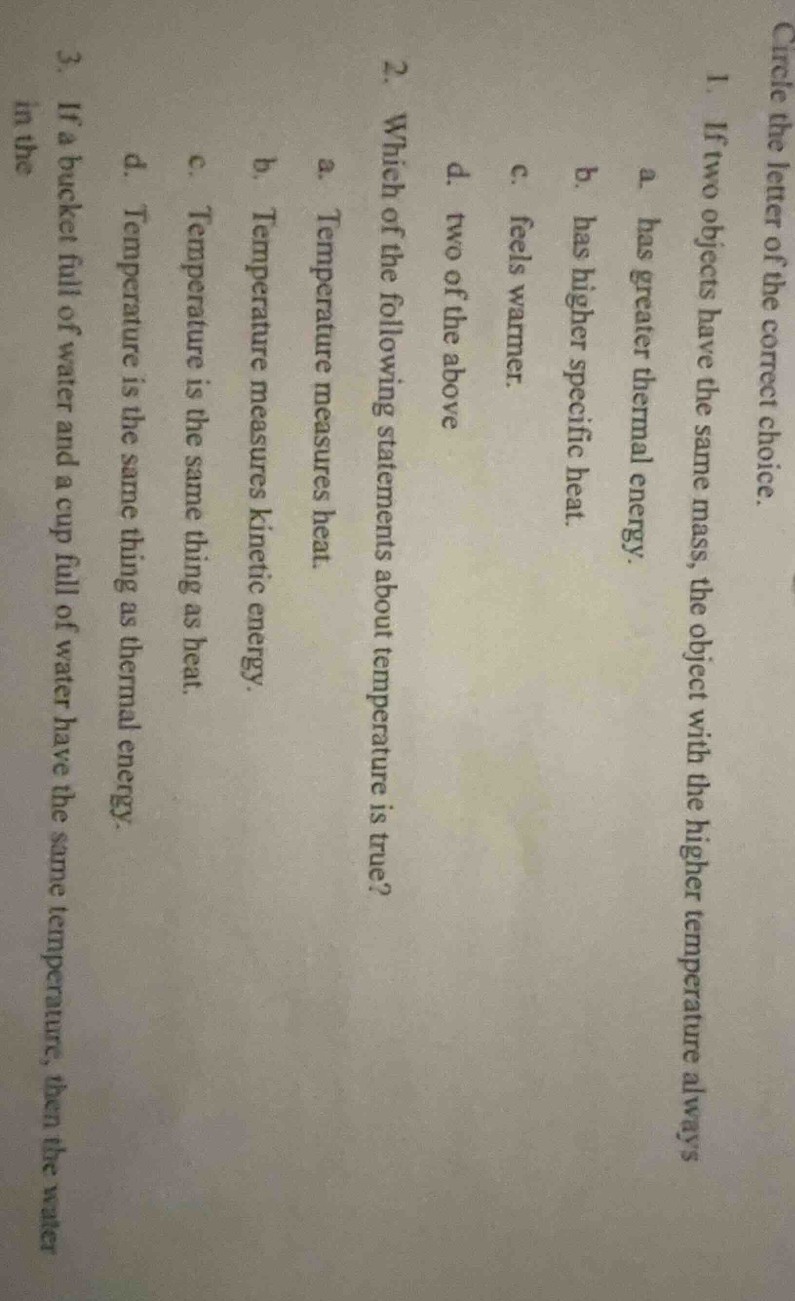 circle the letter of the correct choice. 1. if two objects have the sam…