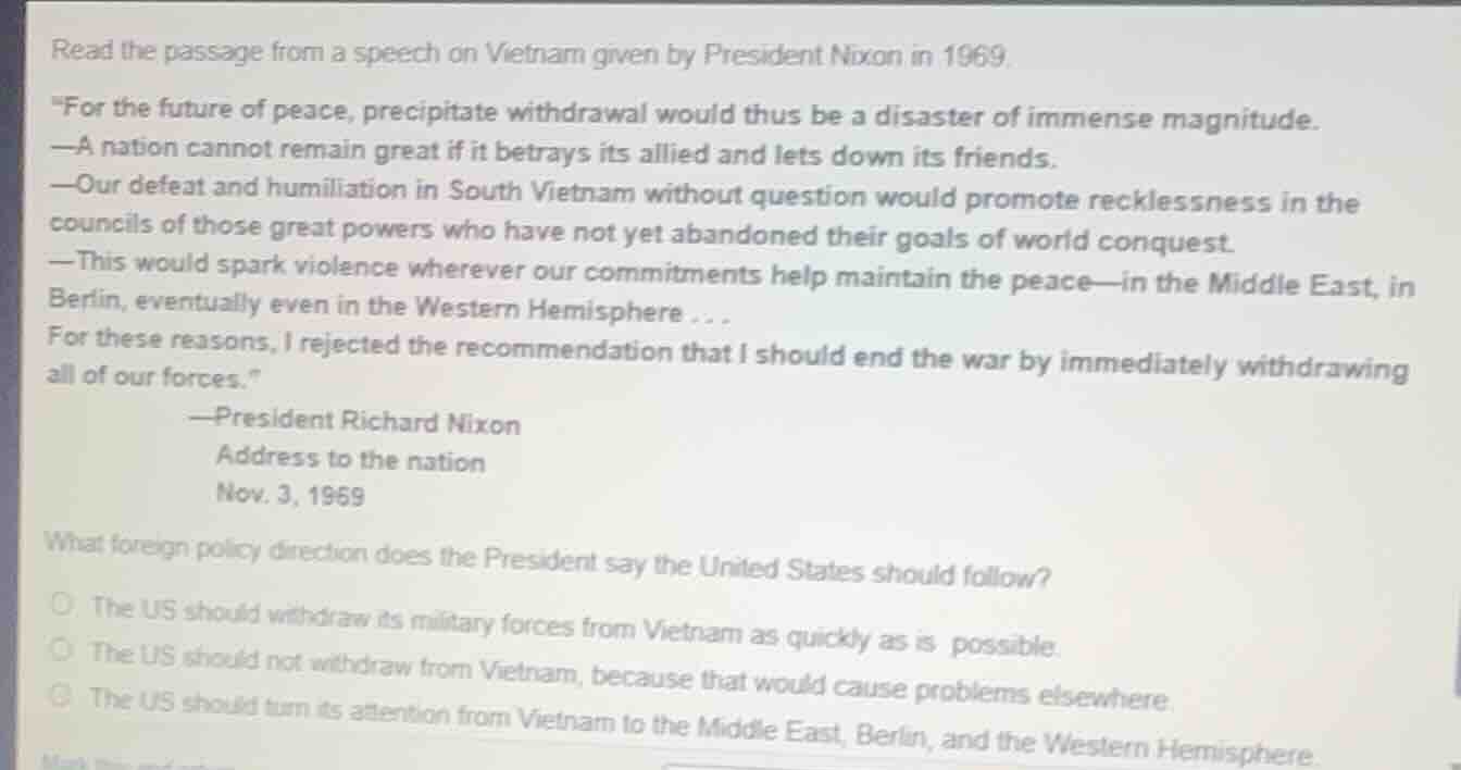 read the passage from a speech on vietnam given by president nixon in 1…