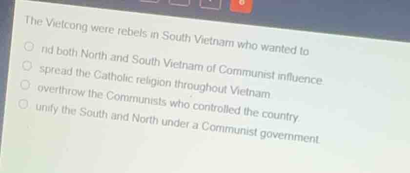 the vietcong were rebels in south vietnam who wanted to rid both north …