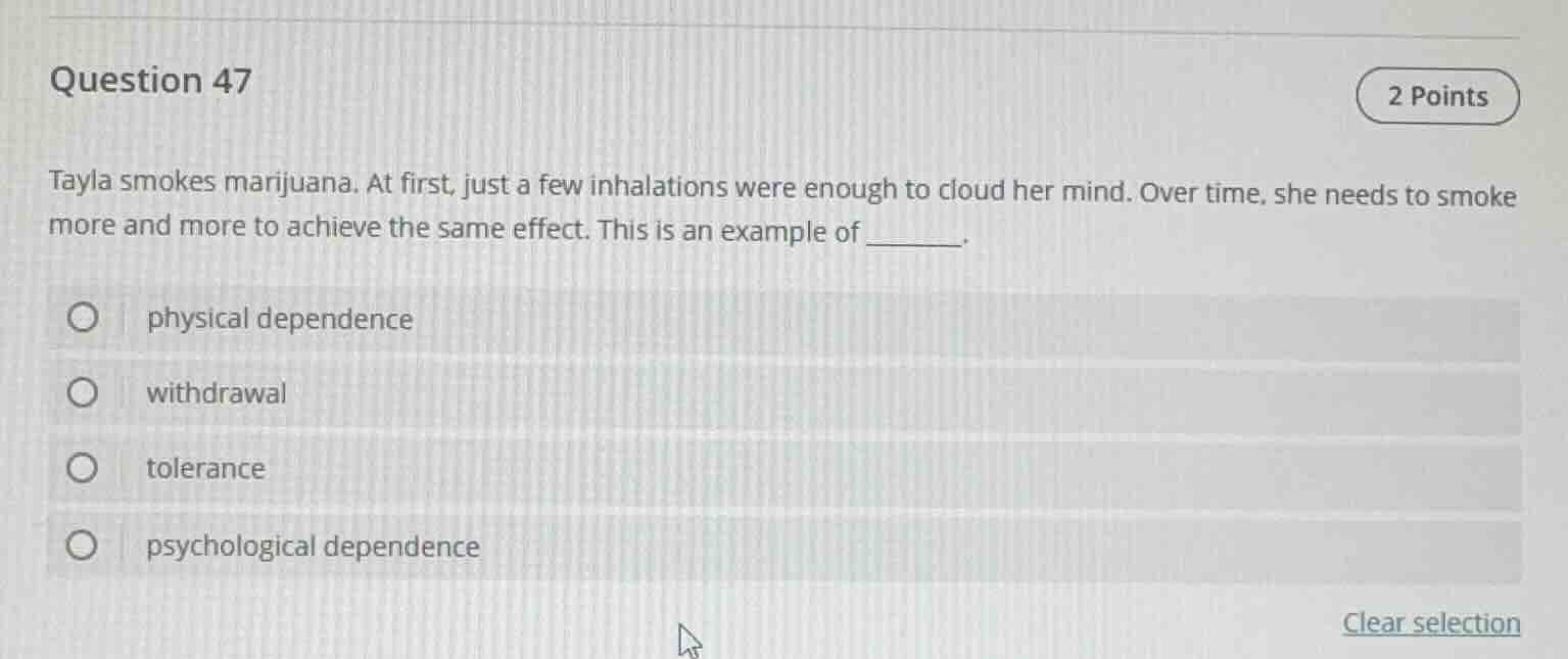 question 47 2 points tayla smokes marijuana. at first, just a few inhal…
