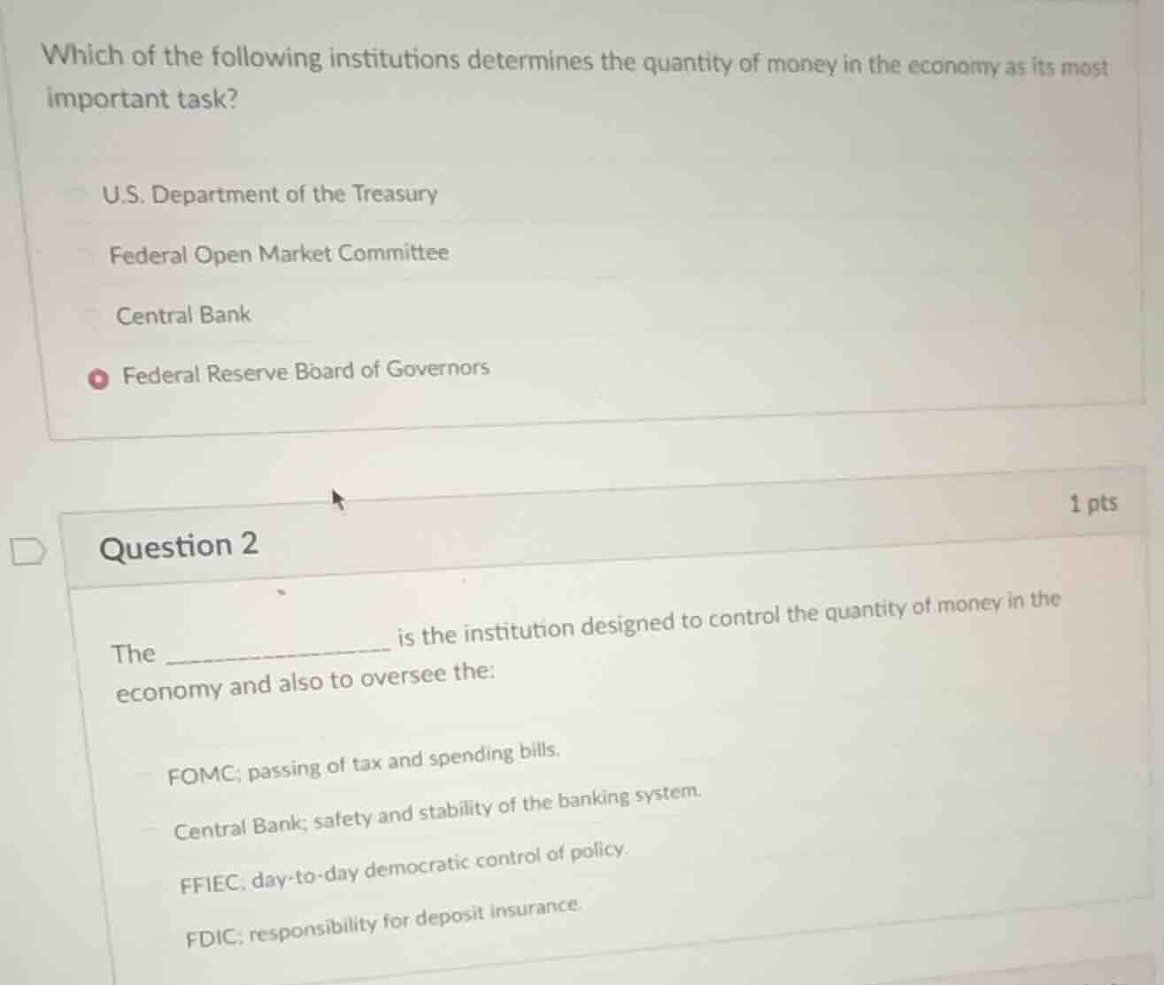 which of the following institutions determines the quantity of money in…